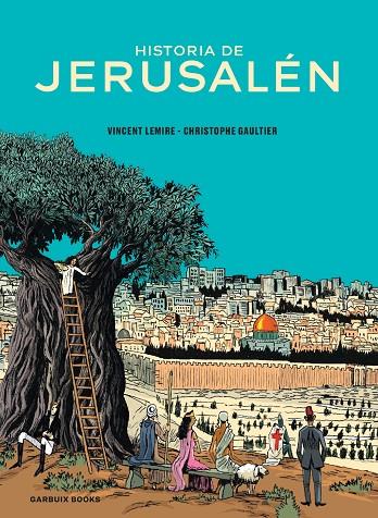 HISTORIA DE JERUSALÉN | 9788419393241 | LEMIRE, VINCENT/GAULTIER, CHRISTOPHE | Galatea Llibres | Librería online de Reus, Tarragona | Comprar libros en catalán y castellano online