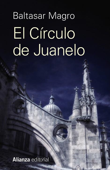 EL CíRCULO DE JUANELO | 9788491049678 | MAGRO, BALTASAR | Galatea Llibres | Llibreria online de Reus, Tarragona | Comprar llibres en català i castellà online