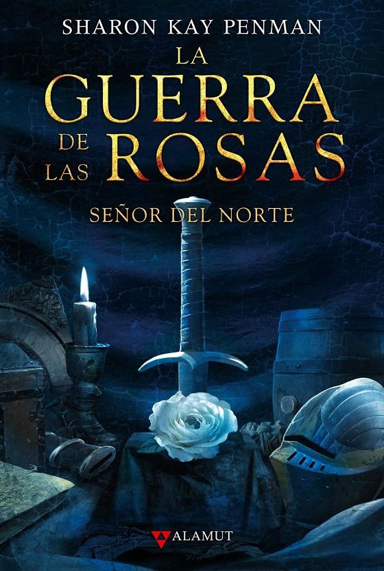 GUERRA DE LAS ROSAS, 2 SEÑOR DEL NORTE | 9788498890396 | KAY, SHARON | Galatea Llibres | Librería online de Reus, Tarragona | Comprar libros en catalán y castellano online