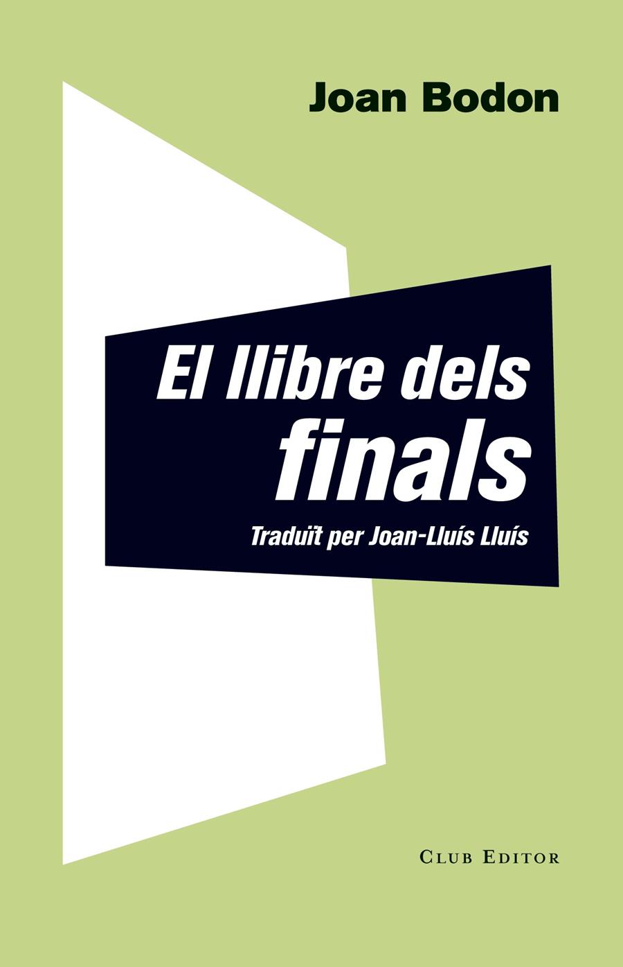 EL LLIBRE DELS FINALS | 9788473291927 | BODON, JOAN | Galatea Llibres | Llibreria online de Reus, Tarragona | Comprar llibres en català i castellà online