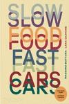 SLOW FOOD, FAST CARS | 9781838668051 | BOTTURA, MASSIMO/GILMORE, LARA | Galatea Llibres | Llibreria online de Reus, Tarragona | Comprar llibres en català i castellà online