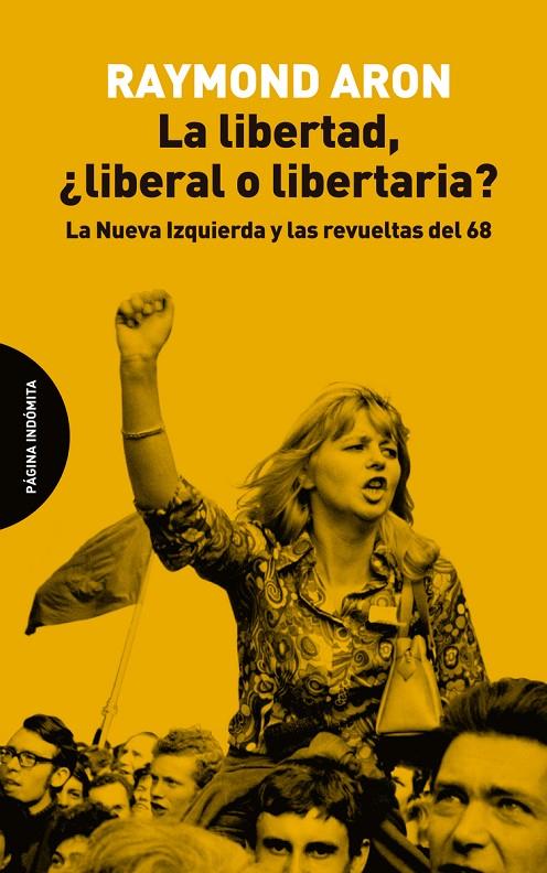 LA LIBERTAD, ¿LIBERAL O LIBERTARIA? | 9788494816703 | ARON, RAYMOND | Galatea Llibres | Llibreria online de Reus, Tarragona | Comprar llibres en català i castellà online