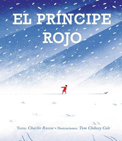 EL PRÍNCIPE ROJO | 9788416648986 | ROSCOE, CHARLIE | Galatea Llibres | Llibreria online de Reus, Tarragona | Comprar llibres en català i castellà online