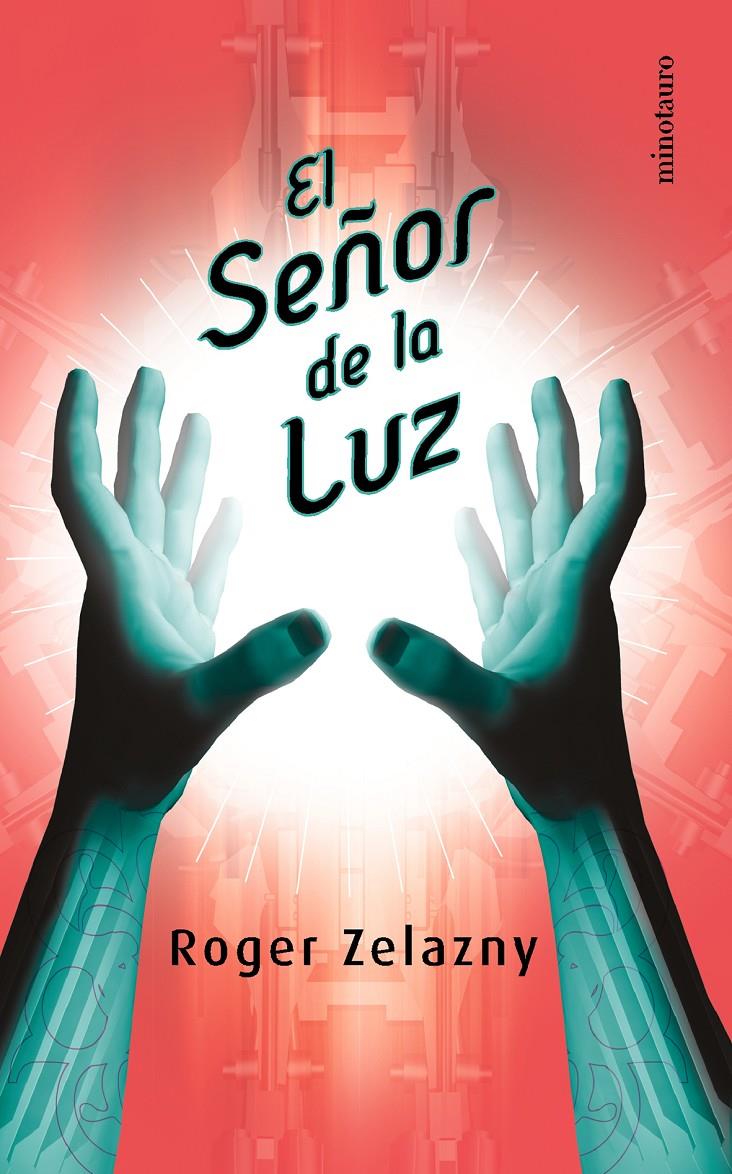 SEÑOR DE LA LUZ, EL | 9788445074633 | ZELAZNY, ROGER | Galatea Llibres | Librería online de Reus, Tarragona | Comprar libros en catalán y castellano online