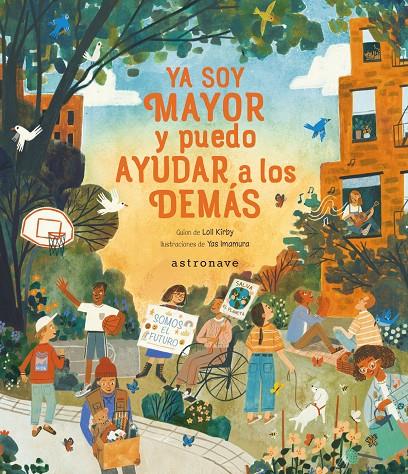 YA SOY MAYOR Y PUEDO AYUDAR A LOS DEMÁS | 9788467943597 | KIRBY, LOLL / YAS IMAMURA | Galatea Llibres | Llibreria online de Reus, Tarragona | Comprar llibres en català i castellà online