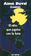 NIÑO QUE JUGABA CON LA LUNA, EL | 9788429306927 | DUVAL, AIME | Galatea Llibres | Llibreria online de Reus, Tarragona | Comprar llibres en català i castellà online