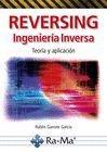 REVERSING. INGENIERIA INVERSA. TEORIA Y APLICACION | 9788499647067 | GARROTE, RUBEN | Galatea Llibres | Llibreria online de Reus, Tarragona | Comprar llibres en català i castellà online