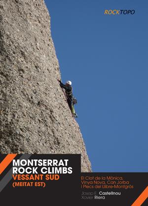 MONTSERRAT ROCK CLIMBS | 9788497919135 | CASTELLNOU, J.E. - XAVIER RIERA | Galatea Llibres | Llibreria online de Reus, Tarragona | Comprar llibres en català i castellà online