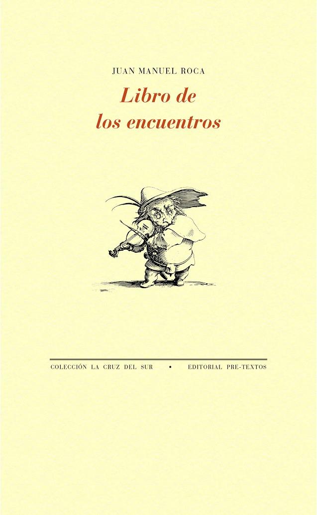 LIBRO DE LOS ENCUENTROS | 9788416906536 | ROCA, JUAN MANUEL | Galatea Llibres | Librería online de Reus, Tarragona | Comprar libros en catalán y castellano online