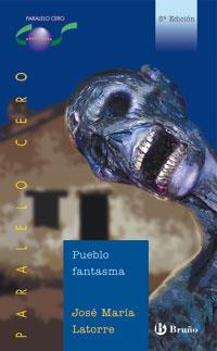 PUEBLO FANTASMA | 9788421637036 | LATORRE, JOSE MARIA (1945- ) | Galatea Llibres | Llibreria online de Reus, Tarragona | Comprar llibres en català i castellà online