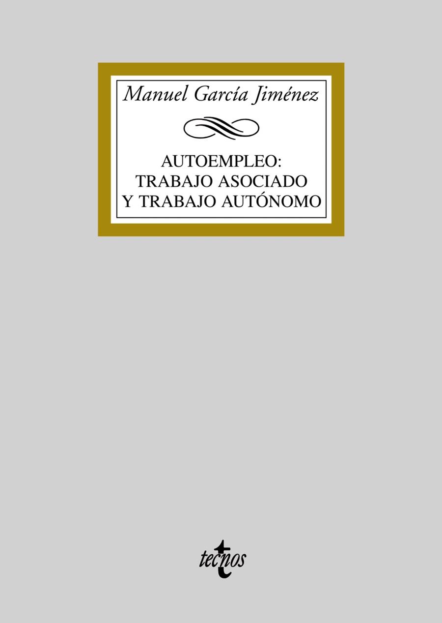 AUTOEMPLEO : TRABAJO ASOCIADO Y TRABAJO AUTONOMO | 9788430946853 | GARCIA JIMENEZ, MANUEL | Galatea Llibres | Llibreria online de Reus, Tarragona | Comprar llibres en català i castellà online