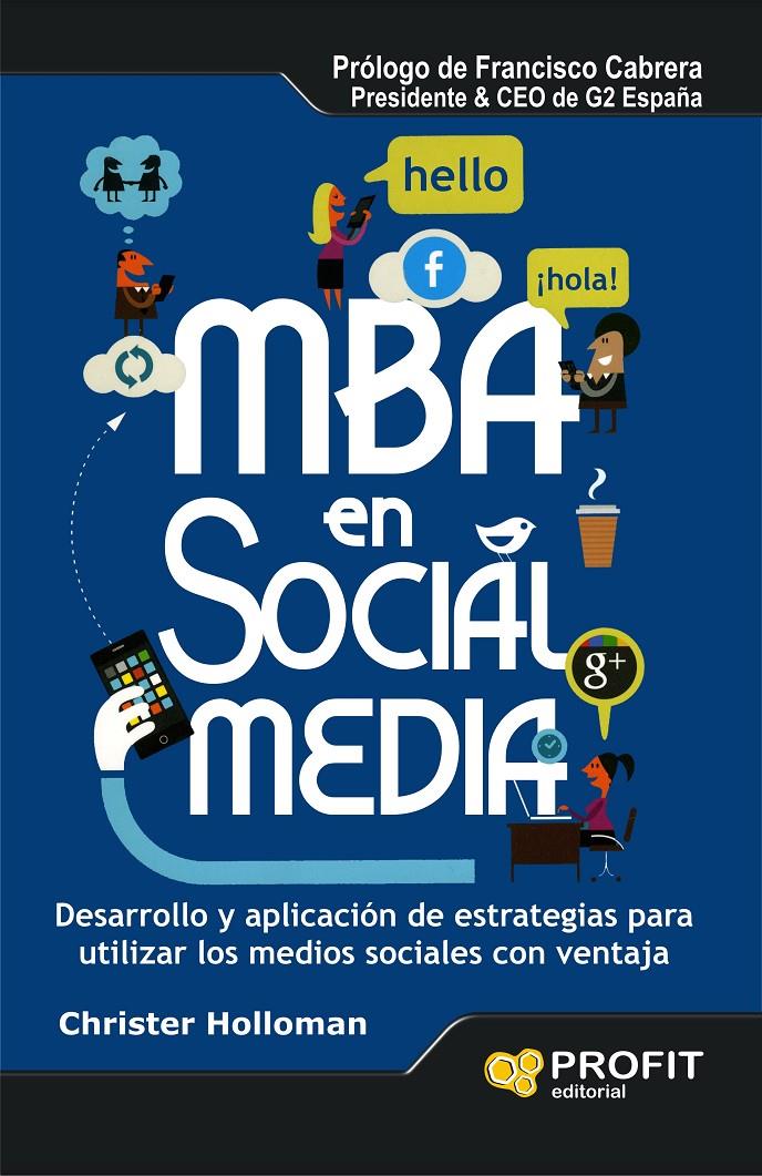 MBA EN SOCIAL MEDIA | 9788415505150 | HOLLOMAN, CHRISTER | Galatea Llibres | Llibreria online de Reus, Tarragona | Comprar llibres en català i castellà online