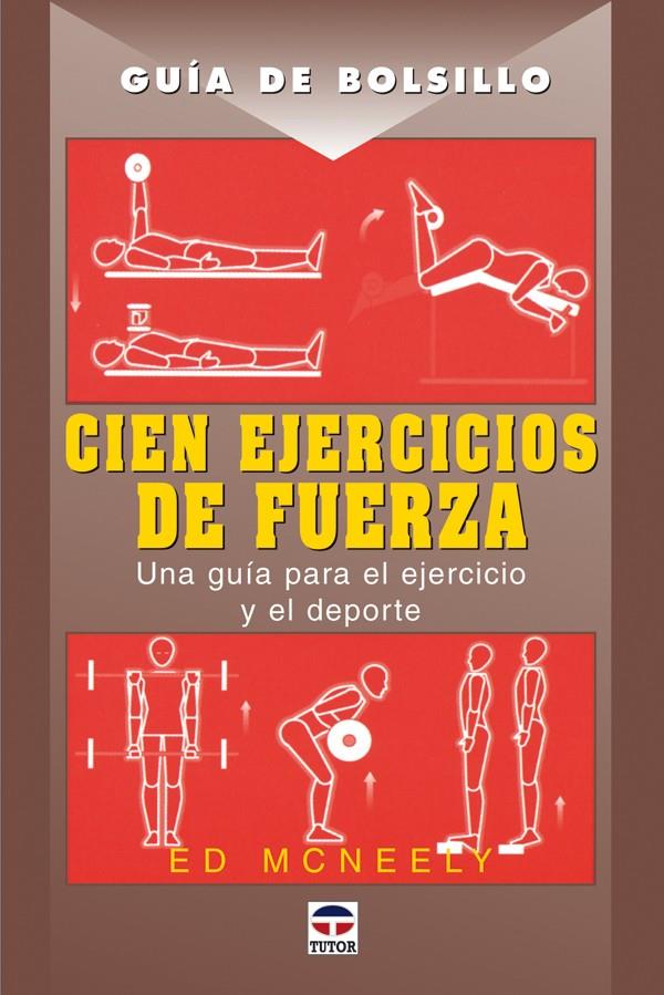 CIEN EJERCICIOS DE FUERZA | 9788479026707 | MCNEELY, ED | Galatea Llibres | Llibreria online de Reus, Tarragona | Comprar llibres en català i castellà online