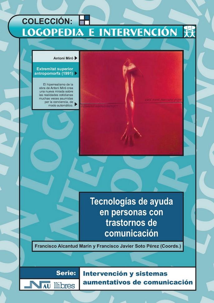 TECNOLOGIAS DE AYUDA EN PERSONAS CON TRASTORNOS DE COMUNICAC | 9788476426821 | ALCANTUD MARIN, FRANCISCO | Galatea Llibres | Librería online de Reus, Tarragona | Comprar libros en catalán y castellano online