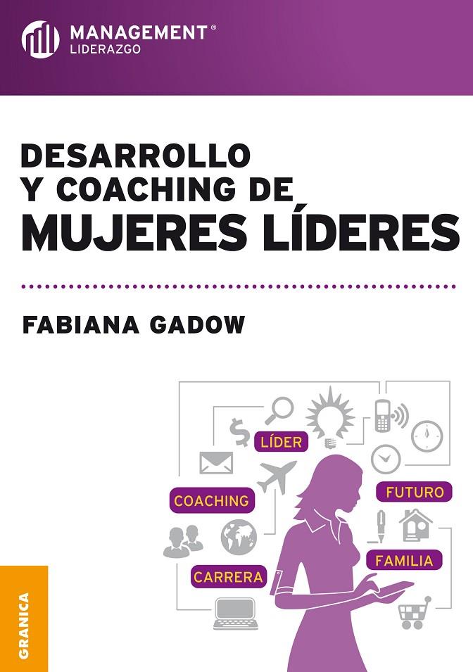 DESARROLLO Y COACHING DE MUJERES LÍDERES | 9789506417857 | GADOW, FABIANA | Galatea Llibres | Llibreria online de Reus, Tarragona | Comprar llibres en català i castellà online