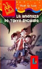 AMENAZA DE TORRE ENCALADA, LA | 9788484830030 | DE LUIS, TINA | Galatea Llibres | Llibreria online de Reus, Tarragona | Comprar llibres en català i castellà online