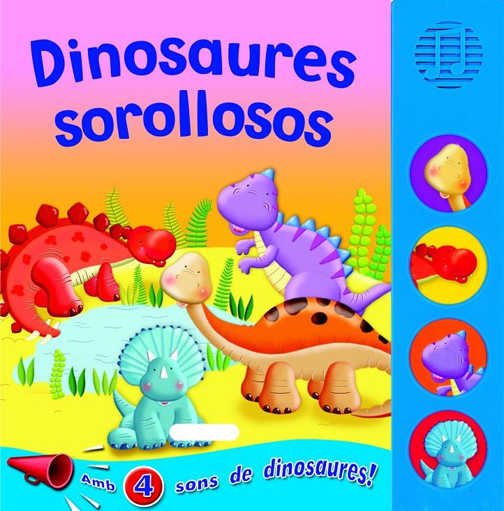 DINOSAURES SOROLLOSOS | 9788467706376 | SUSAETA, EQUIPO | Galatea Llibres | Llibreria online de Reus, Tarragona | Comprar llibres en català i castellà online