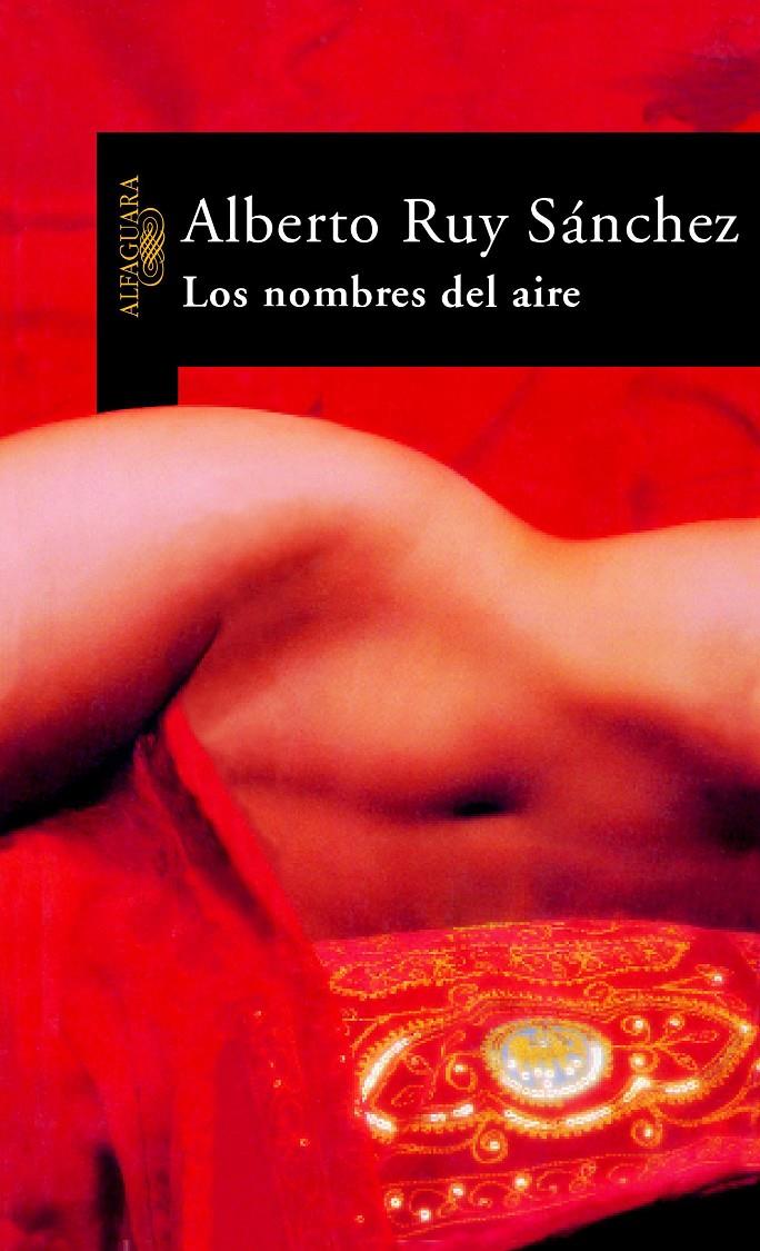 NOMBRES DEL AIRE, LOS | 9788420466712 | RUY SANCHEZ, ALBERTO | Galatea Llibres | Llibreria online de Reus, Tarragona | Comprar llibres en català i castellà online