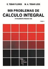 909 PROBLEMAS DE CALCULO INTEGRAL II | 9788473601030 | TÉBAR, EMILIO | Galatea Llibres | Llibreria online de Reus, Tarragona | Comprar llibres en català i castellà online