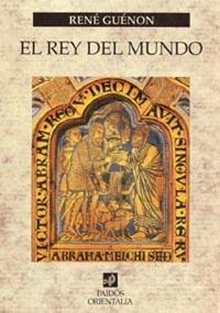 REY DEL MUNDO, EL | 9788449313424 | GUENON, RENE | Galatea Llibres | Librería online de Reus, Tarragona | Comprar libros en catalán y castellano online