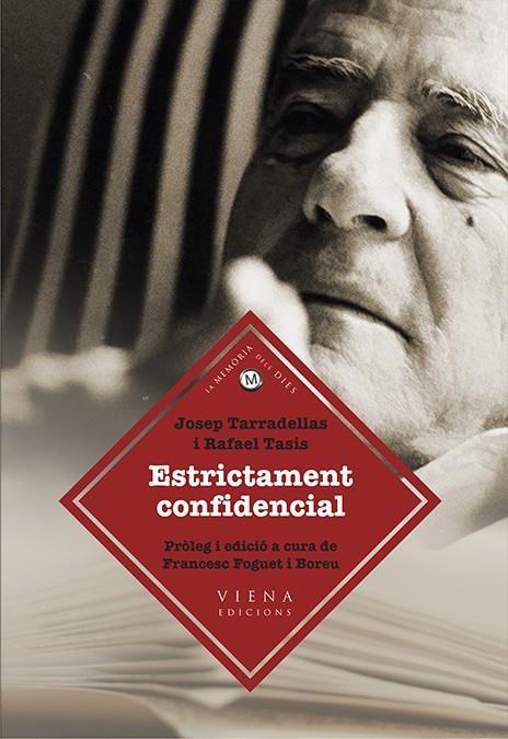 ESTRICTAMENT CONFIDENCIAL | 9788483308165 | TARRADELLAS I JOAN, JOSEP/TASIS I MARCA, RAFAEL | Galatea Llibres | Librería online de Reus, Tarragona | Comprar libros en catalán y castellano online