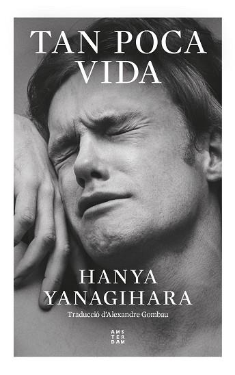 TAN POCA VIDA | 9788419960252 | YANAGIHARA, HANYA | Galatea Llibres | Librería online de Reus, Tarragona | Comprar libros en catalán y castellano online