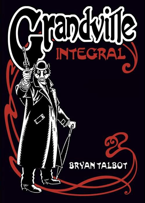 GRANDVILLE INTEGRAL | 9788419670823 | TALBOT, BRYAN | Galatea Llibres | Llibreria online de Reus, Tarragona | Comprar llibres en català i castellà online