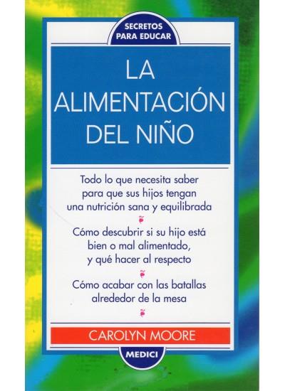 ALIMENTACION DEL NIÑO,LA | 9788486193737 | MOORE,CAROLYN | Galatea Llibres | Librería online de Reus, Tarragona | Comprar libros en catalán y castellano online