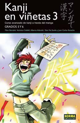 KANJI EN VIÑETAS 3 GRADOS 5 Y 6 | 9788498149067 | BERNABE, MARC / CALAFELL, VERONICA / ALDARABI | Galatea Llibres | Librería online de Reus, Tarragona | Comprar libros en catalán y castellano online