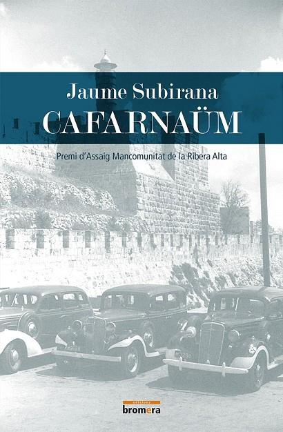 CAFARNAÜM | 9788490267233 | SUBIRANA ORTÍN, JAUME | Galatea Llibres | Librería online de Reus, Tarragona | Comprar libros en catalán y castellano online