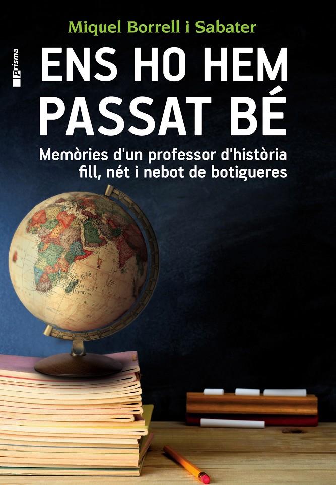 ENS HO HEM PASSAT BÉ | 9788490343227 | BORRELL I SABATER, MIQUEL | Galatea Llibres | Llibreria online de Reus, Tarragona | Comprar llibres en català i castellà online