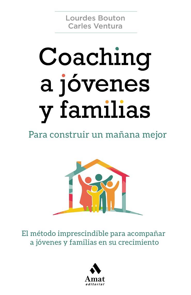 COACHING A JÓVENES Y FAMILIAS | 9788417208882 | BOUTON PÉREZ, LOURDES / VENTURA ROVIRA, CARLES | Galatea Llibres | Llibreria online de Reus, Tarragona | Comprar llibres en català i castellà online