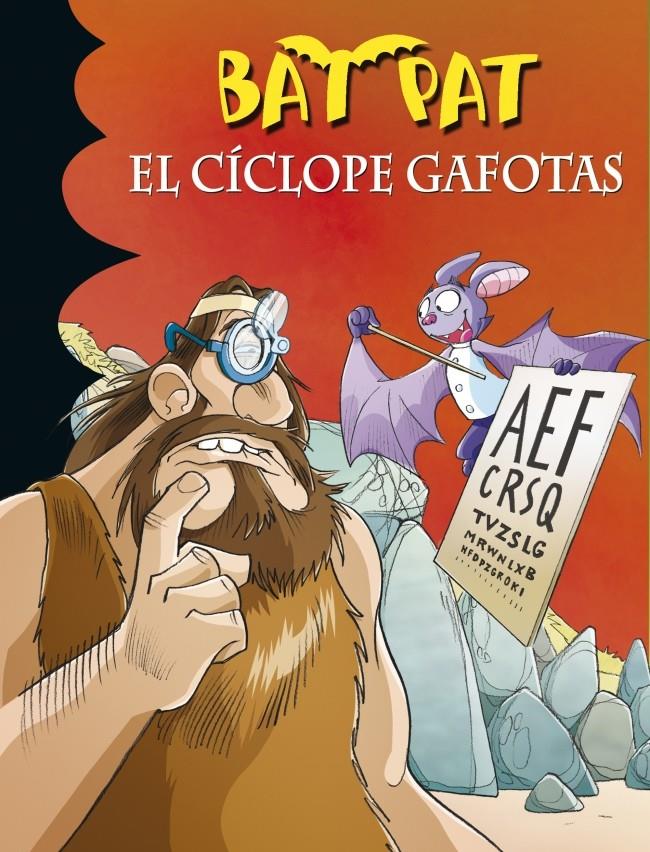 EL CÍCLOPE GAFOTAS (BAT PAT, 29) | 9788490431641 | PAVANELLO, ROBERTO | Galatea Llibres | Llibreria online de Reus, Tarragona | Comprar llibres en català i castellà online