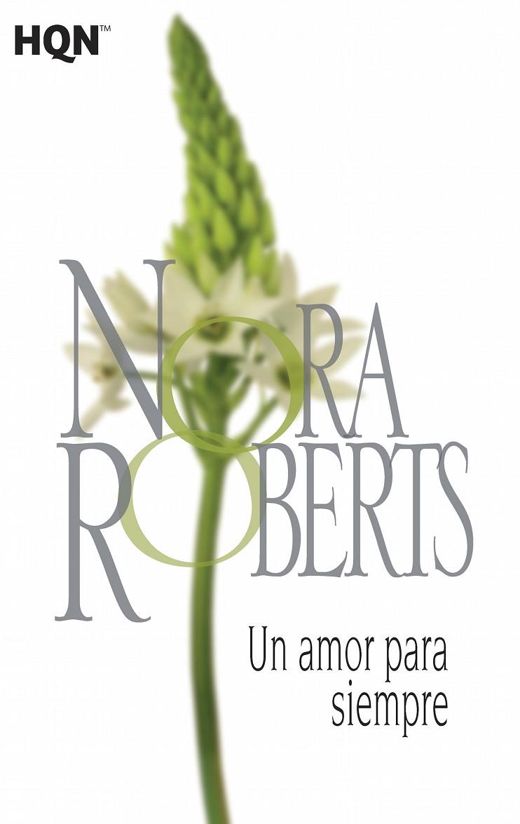 UN AMOR PARA SIEMPRE | 9788468782072 | ROBERTS, NORA | Galatea Llibres | Llibreria online de Reus, Tarragona | Comprar llibres en català i castellà online