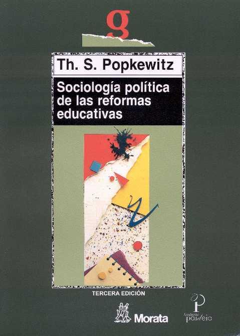 SOCIOLOGÍA POLÍTICA DE LAS REFORMAS EDUCATIVAS | 9788471123855 | POPKEWITZ, THOMAS S. | Galatea Llibres | Llibreria online de Reus, Tarragona | Comprar llibres en català i castellà online