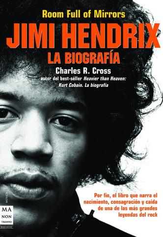 JIMI HENDRIX LA BIOGRAFIA | 9788496222809 | CROSS, CHARLES | Galatea Llibres | Llibreria online de Reus, Tarragona | Comprar llibres en català i castellà online