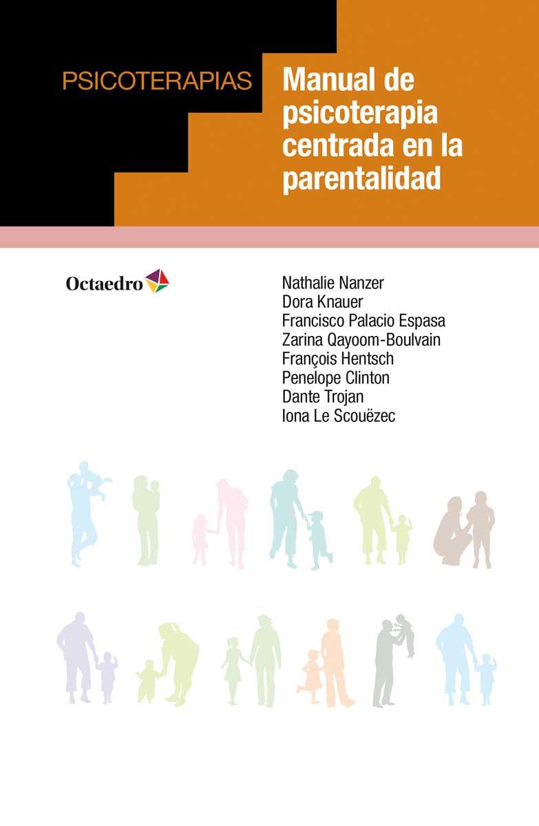 MANUAL DE PSICOTERAPIA CENTRADA EN LA PARENTALIDAD | 9788417219024 | NANZER, NATHALIE | Galatea Llibres | Llibreria online de Reus, Tarragona | Comprar llibres en català i castellà online