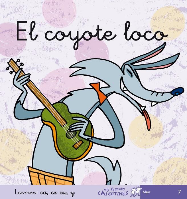 EL COYOTE LOCO | 9788496514379 | SOLER, TERESA | Galatea Llibres | Librería online de Reus, Tarragona | Comprar libros en catalán y castellano online