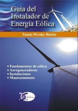 GUÍA DEL INSTALADOR DE ENERGÍA EÓLICA | 9788496300972 | PERALES BENITO, TOMAS | Galatea Llibres | Librería online de Reus, Tarragona | Comprar libros en catalán y castellano online