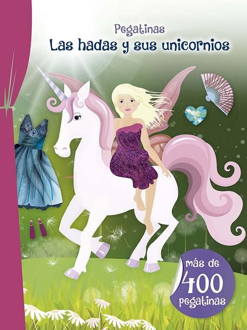 PEGATINAS - LAS HADAS Y SUS UNICORNIOS | 9788491456711 | Galatea Llibres | Llibreria online de Reus, Tarragona | Comprar llibres en català i castellà online