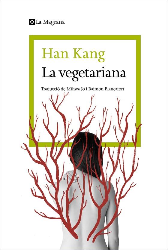 LA VEGETARIANA | 9788410009059 | KANG, HAN | Galatea Llibres | Llibreria online de Reus, Tarragona | Comprar llibres en català i castellà online