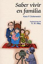 SABER VIVIR EN FAMILIA | 9788428520140 | DOTTERWEICH, KASS | Galatea Llibres | Librería online de Reus, Tarragona | Comprar libros en catalán y castellano online