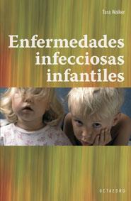 ENFERMEDADES INFECCIOSAS INFANTILES | 9788480637817 | WALKER, TARA | Galatea Llibres | Llibreria online de Reus, Tarragona | Comprar llibres en català i castellà online