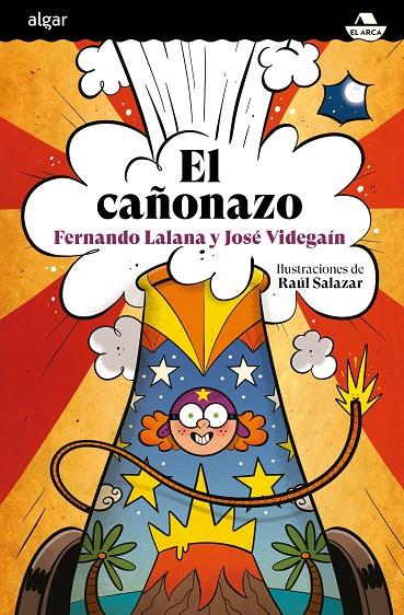 EL CAÑONAZO | 9788491425694 | LALANA, FERNANDO/VIDEGAÍN, JOSÉ | Galatea Llibres | Librería online de Reus, Tarragona | Comprar libros en catalán y castellano online