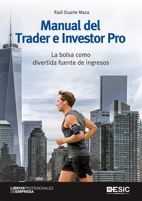 MANUAL DEL TRADER E INVESTOR PRO | 9788417914240 | DUARTE MAZA, RAÚL | Galatea Llibres | Llibreria online de Reus, Tarragona | Comprar llibres en català i castellà online