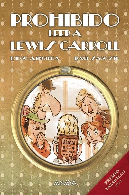 PROHIBIDO LEER A LEWIS CARROLL | 9788467864106 | ARBOLEDA, DIEGO | Galatea Llibres | Librería online de Reus, Tarragona | Comprar libros en catalán y castellano online