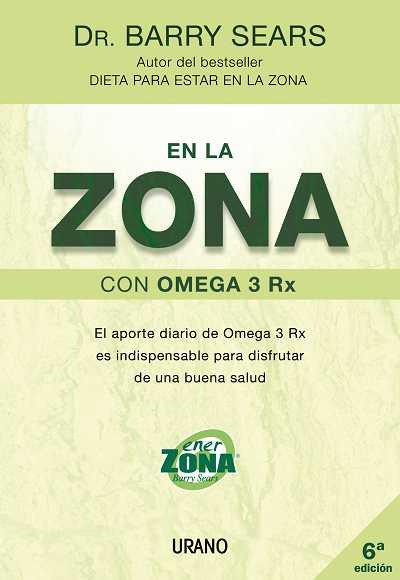 EN LA ZONA CON OMEGA 3 RX | 9788479536107 | SEARS, BARRY | Galatea Llibres | Llibreria online de Reus, Tarragona | Comprar llibres en català i castellà online