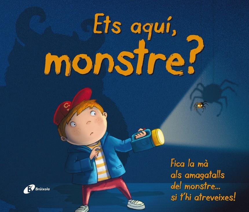 ETS AQUÍ, MONSTRE? | 9788499064871 | Galatea Llibres | Llibreria online de Reus, Tarragona | Comprar llibres en català i castellà online