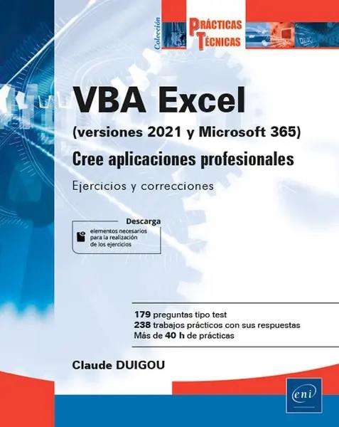 VBA EXCEL (VERSIÓN 2021 Y MICROSOFT 365) - CREE APLICACIONES PROFESIONALES: EJER | 9782409036217 | DUIGOU, CLAUDE | Galatea Llibres | Llibreria online de Reus, Tarragona | Comprar llibres en català i castellà online