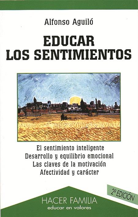 EDUCAR LOS SENTIMIENTOS | 9788482395142 | AGUILO, ALFONSO | Galatea Llibres | Librería online de Reus, Tarragona | Comprar libros en catalán y castellano online